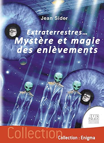 Stock image for Extraterrestres. Mystre et magie des enlvements for sale by Gallix