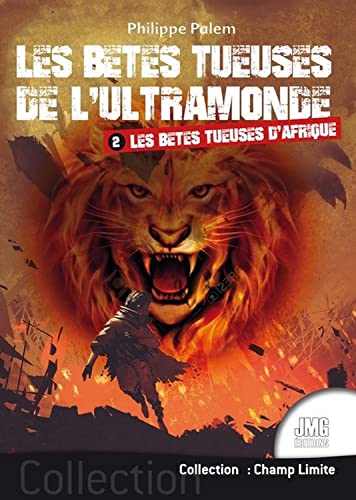 Beispielbild fr Les btes tueuses de l'ultramonde Tome 2 - Les btes tueuses d'Afrique zum Verkauf von Gallix