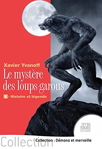 9782357842519: Le mystre des loups-garous - 1 - Histoire et lgende