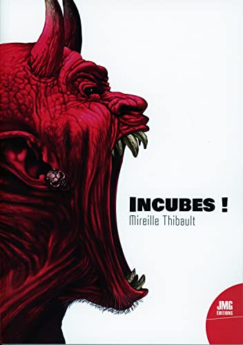 Imagen de archivo de Incubes ! a la venta por Librairie Th  la page