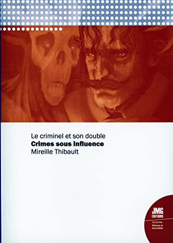 Beispielbild fr Crimes sous influence - Le criminel et son double zum Verkauf von medimops