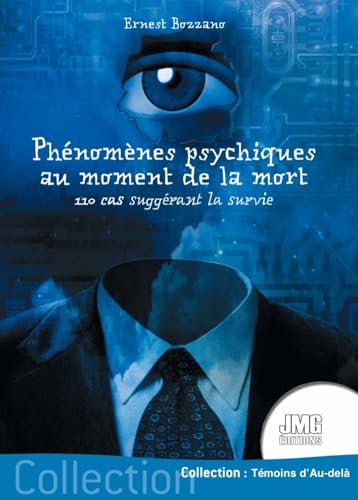 Stock image for Phnomnes psychiques au moment de la mort - 110 cas suggrant la survie for sale by Gallix