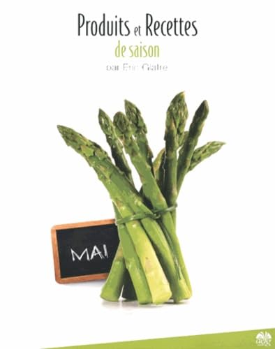 Stock image for Produits et Recettes de Saison - Mai for sale by Ammareal