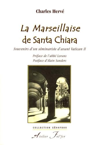 9782357910003: La Marseillaise de Santa Chiara: Souvenirs d’un sminariste d’avant Vatican II