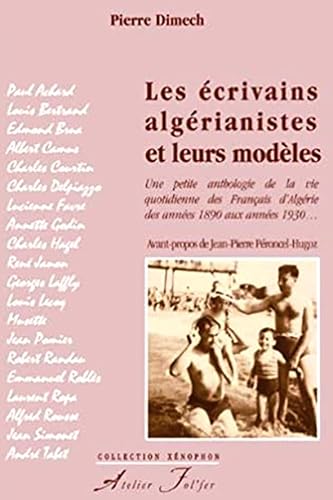 Stock image for Les crivains algrianistes et leurs modles for sale by Gallix