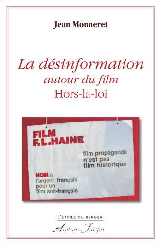 Beispielbild fr La dsinformation autour du film Hors-la-loi zum Verkauf von medimops