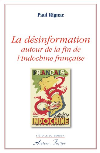 Stock image for La dsinformation autour de la fin de l'Indochine franaise for sale by Ammareal