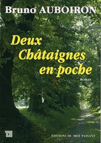 Beispielbild fr Deux Chataignes En Poche zum Verkauf von Gallix