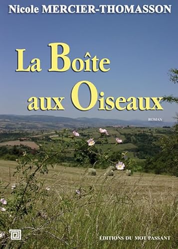 Beispielbild fr La Boite aux Oiseaux zum Verkauf von Ammareal