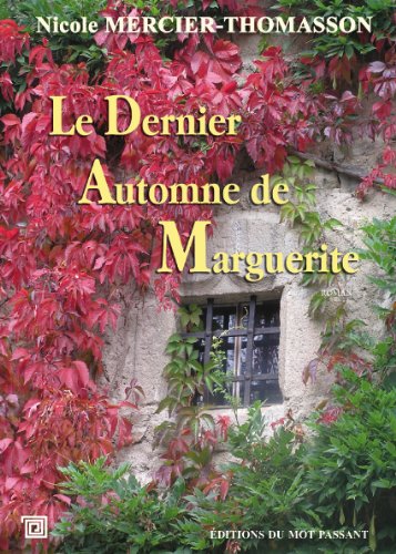 Beispielbild fr Le dernier automne de Marguerite zum Verkauf von Ammareal