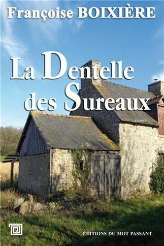 Stock image for La dentelle des sureaux for sale by Ammareal