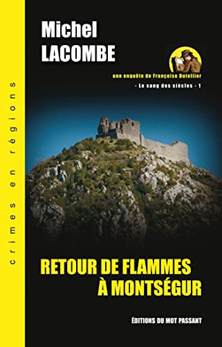 Beispielbild fr Retour de flammes  Montsgur (le Sang des Sicles -1) zum Verkauf von medimops