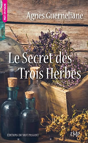 9782357922303: Le Secret des Trois Herbes - poche