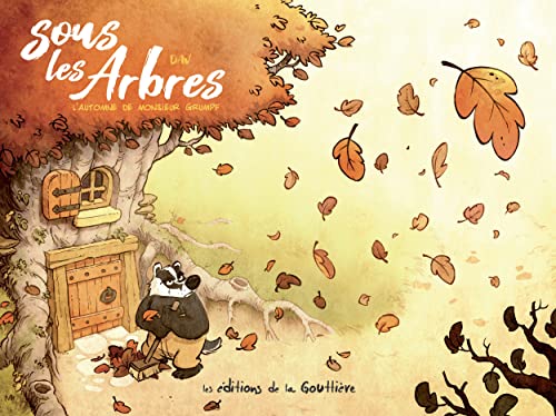 Stock image for Sous les arbres, Tome 1 : L'automne de Monsieur Grumpf for sale by Revaluation Books