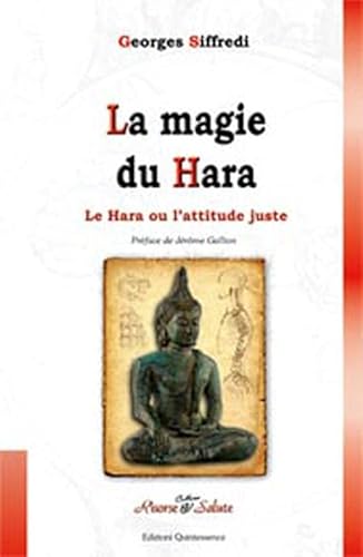 Imagen de archivo de La magie du Hara ou l'attitude juste a la venta por Ammareal