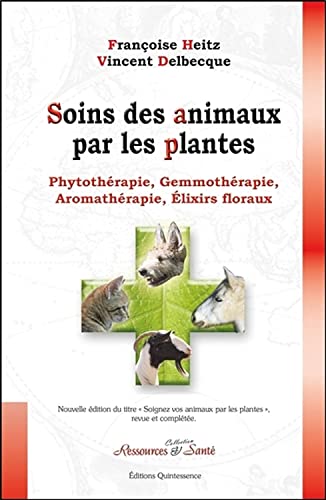 Beispielbild fr Soins des animaux par les plantes zum Verkauf von Gallix