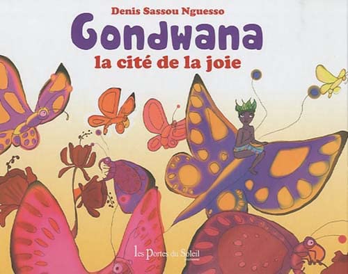Stock image for Gondwana : La cit de la joie for sale by medimops
