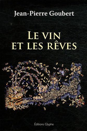 Le vin et les rÃªves (9782358150378) by [???]