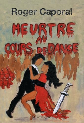 Beispielbild fr Meurtre Au Cours De Danse zum Verkauf von RECYCLIVRE