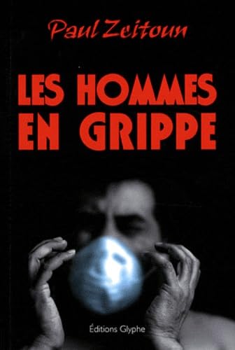 Beispielbild fr Les Hommes en Grippe Zeitoun, Paul zum Verkauf von BIBLIO-NET