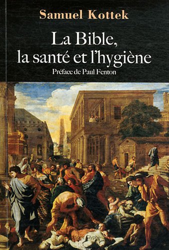 Beispielbild fr la Bible, la sant et l'hygine zum Verkauf von Chapitre.com : livres et presse ancienne
