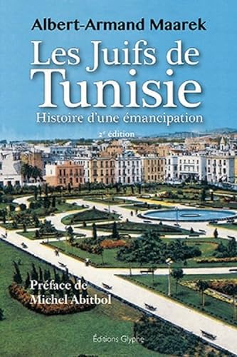 9782358151214: Les juifs de Tunisie. 2e dition revue et complte