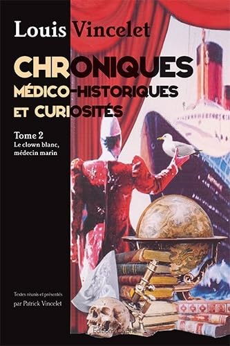 Beispielbild fr Chroniques Medico-Historiques et Curiosites Tome 2 zum Verkauf von Ammareal