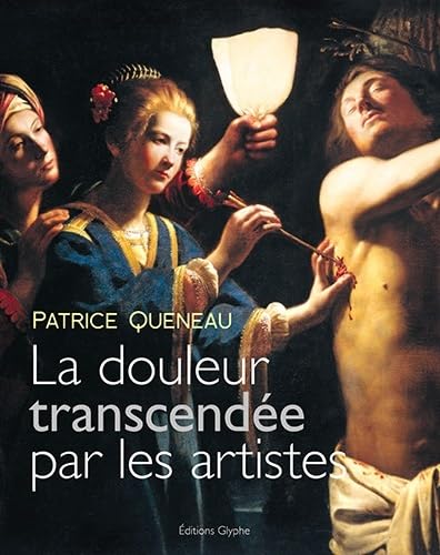 Beispielbild fr La Douleur Transcende Par Les Artistes : Douleur Et Reprsentation Dans L'art zum Verkauf von RECYCLIVRE