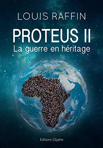 9782358151771: Proteus II : La guerre en hritage