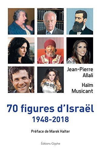 Beispielbild fr 70 figures d'Isral ; 1948-2018 zum Verkauf von Chapitre.com : livres et presse ancienne