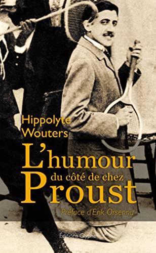 Beispielbild fr L'HUMOUR DU COTE DE CHEZ PROUST zum Verkauf von Gallix