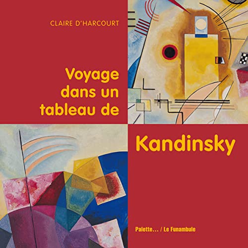 Stock image for Voyage dans un tableau de Kandinsky for sale by Ammareal