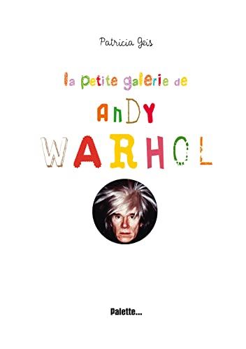 Beispielbild fr La Petite Galerie de Andy Warhol zum Verkauf von Ammareal