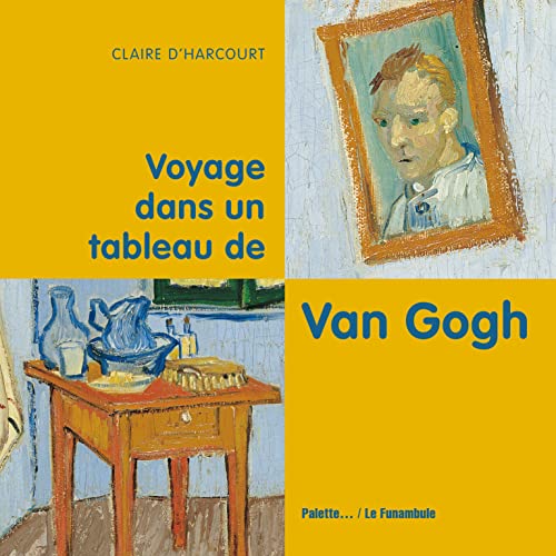 Stock image for Voyage dans un tableau de Van Gogh for sale by Ammareal
