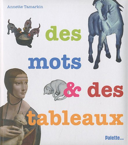 Beispielbild fr Des Mots & Des Tableaux zum Verkauf von RECYCLIVRE