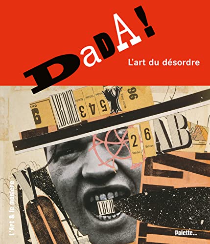Beispielbild fr Dada !: L'art du dsordre zum Verkauf von Ammareal
