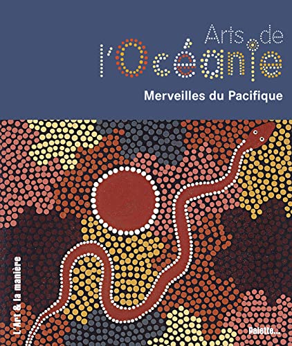 Beispielbild fr Arts de l Ocanie. Merveilles du Pacifique zum Verkauf von Librairie de l'Avenue - Henri  Veyrier