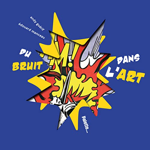 9782358321594: Du bruit dans l'art