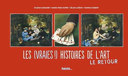 Imagen de archivo de Les (vraies !) histoires de l'art : Le retour a la venta por Ammareal