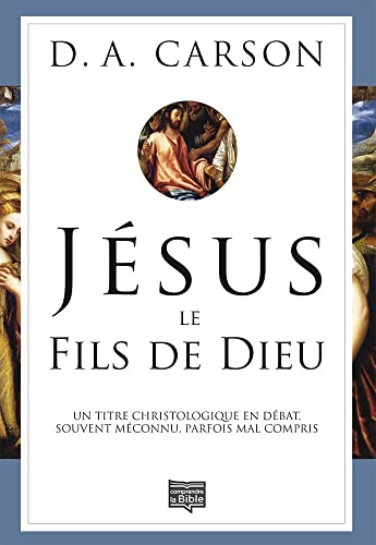 Stock image for Jsus le fils de Dieu for sale by Chapitre.com : livres et presse ancienne