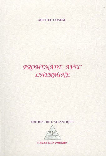 Stock image for Promenade avec l'hermine for sale by Chapitre.com : livres et presse ancienne
