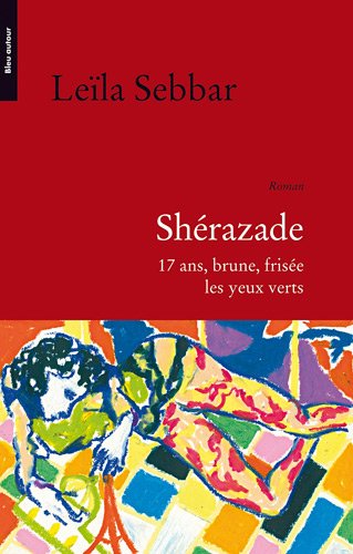 Beispielbild fr SHERAZADE, 17 ANS, BRUNE, FRISEE, LES YEUX VERTS: 17 ans, brune, fris e, les yeux verts zum Verkauf von AwesomeBooks