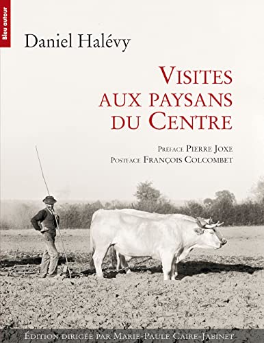 9782358480437: Visites aux paysans du Centre (1907-1934)