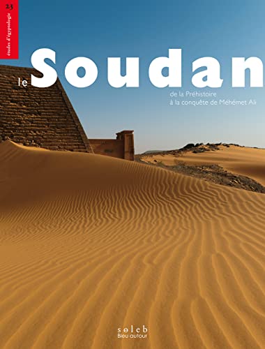Imagen de archivo de Le Soudan - De la Prhistoire  la conqute de Mhmet Ali a la venta por Gallix