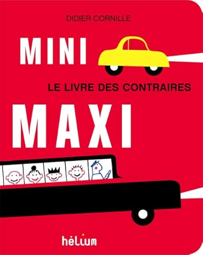 9782358510080: Mini Maxi: Le livre des contraires