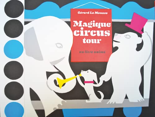 Beispielbild fr Magique circus tour: Un livre anim zum Verkauf von Ammareal