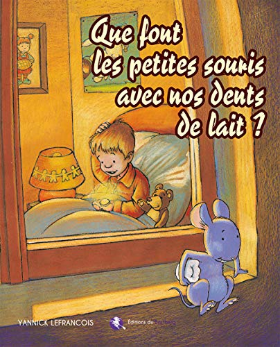 Stock image for Que font les petites souris avec nos dents de lait ? for sale by Librairie Th  la page