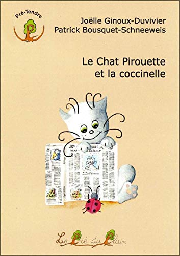 Stock image for Le Chat Pirouette et la coccinelle for sale by medimops