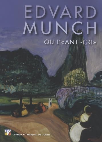 9782358670098: Edvard Munch ou L'anti-cri (French Edition)