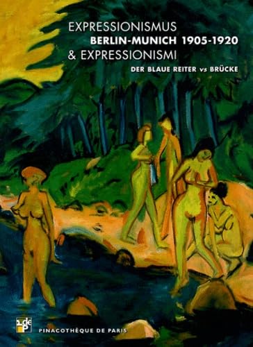 Beispielbild fr expressionismus & expressionismi. berlin-munich 1905-1920. der blaue reiter vs brucke zum Verkauf von Wonder Book